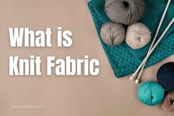 What is Knit Fabric?
