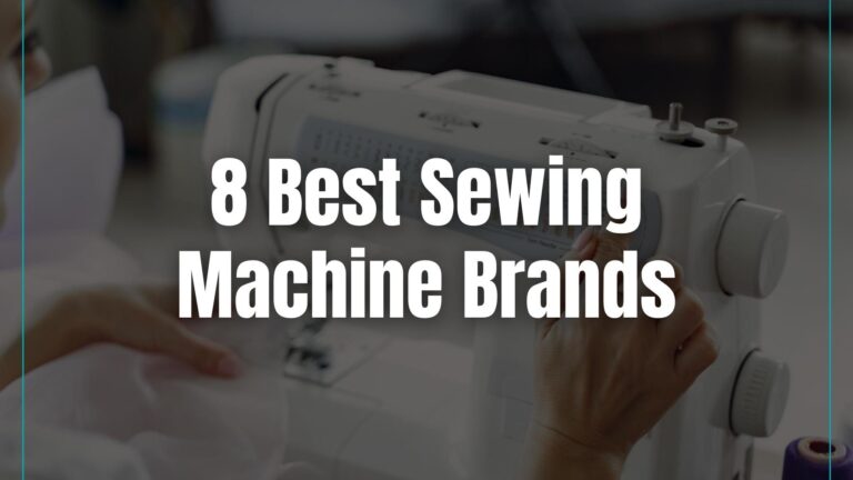 Best Sewing Machine Brands