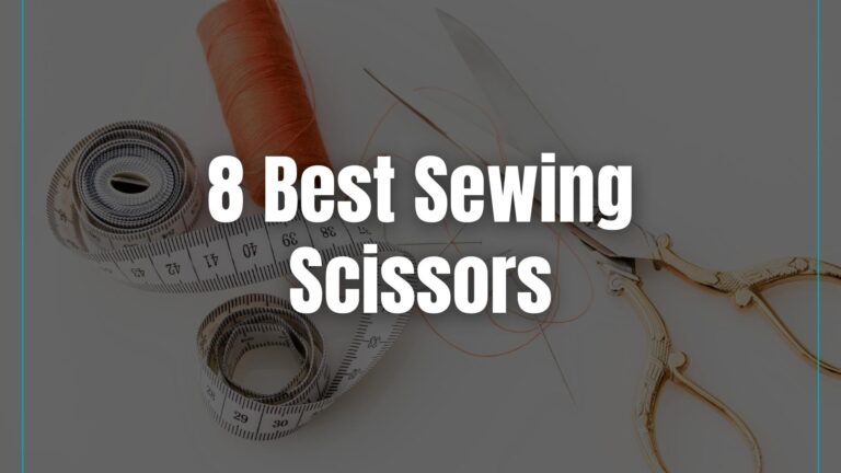 Best Sewing Scissors